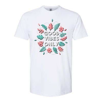 Good Vibes Only Flower Softstyle CVC T-Shirt