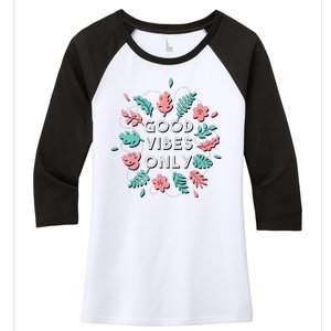 Good Vibes Only Flower Women's Tri-Blend 3/4-Sleeve Raglan Shirt