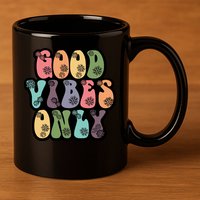 Good Vibes Only Retro 80's Hip 11oz C Handle Ceramic Mug