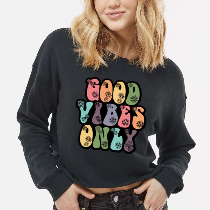 Good Vibes Only Retro 80's Hip Cropped Pullover Crew