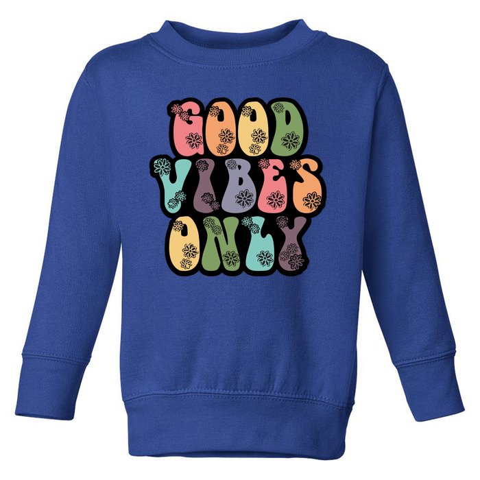 Good Vibes Only Retro 80's Hip Toddler Sweatshirt