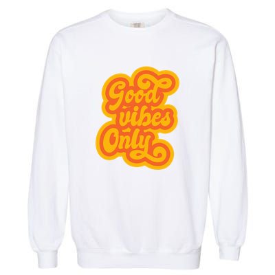 Good Vibes Only Vintage Garment-Dyed Sweatshirt