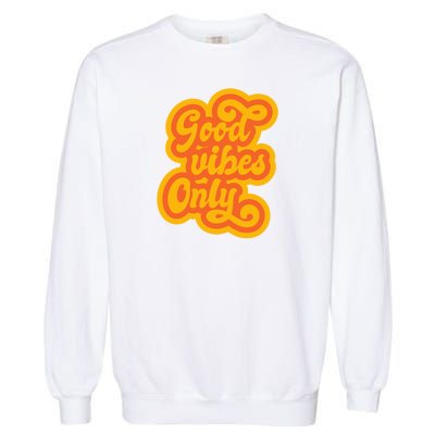 Good Vibes Only Vintage Garment-Dyed Sweatshirt