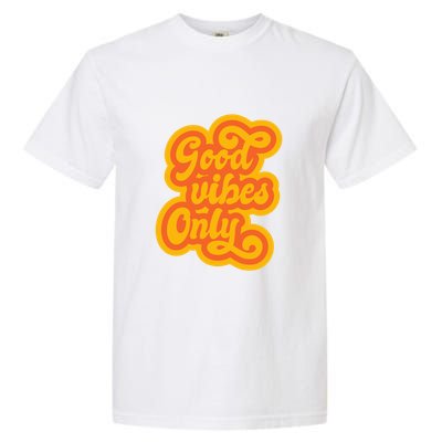 Good Vibes Only Vintage Garment-Dyed Heavyweight T-Shirt