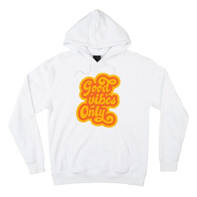 Good Vibes Only Vintage Hoodie