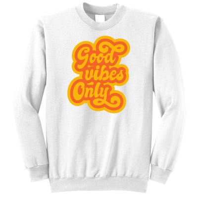 Good Vibes Only Vintage Sweatshirt