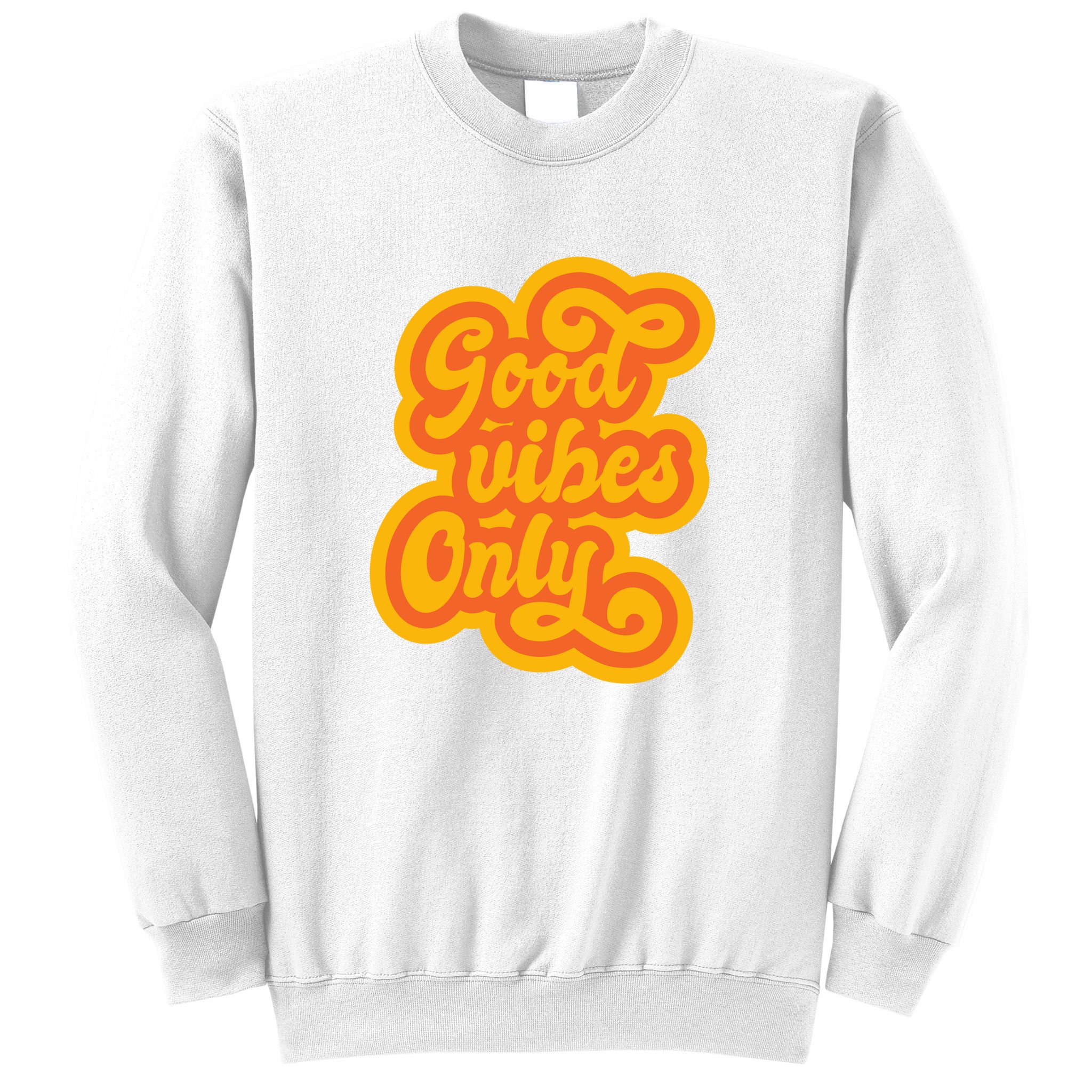 Good Vibes Only Vintage Sweatshirt