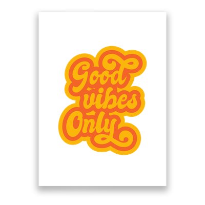 Good Vibes Only Vintage Poster