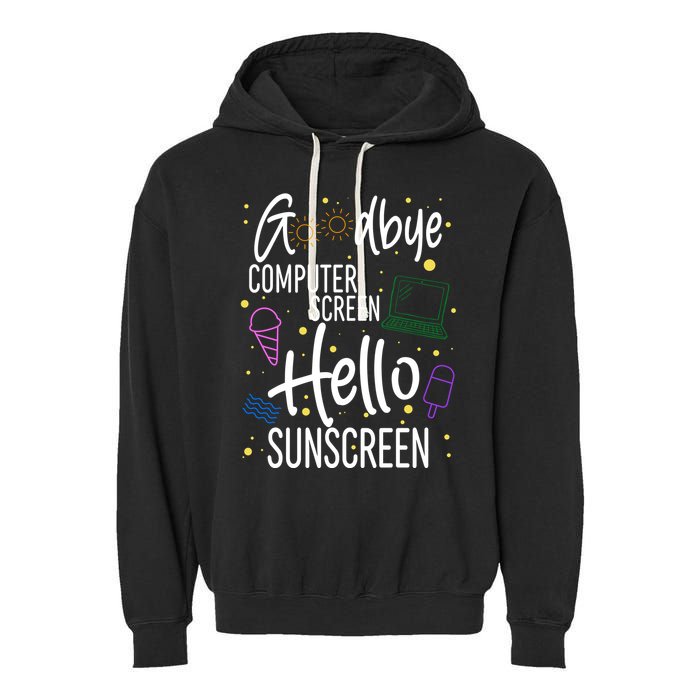 Goodbye Computer Screen Hello Sunscreen Garment-Dyed Fleece Hoodie