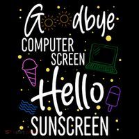 Goodbye Computer Screen Hello Sunscreen Daily Commute Backpack