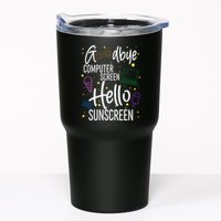 Goodbye Computer Screen Hello Sunscreen Tumbler