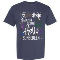 Goodbye Computer Screen Hello Sunscreen Garment-Dyed Heavyweight T-Shirt