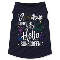 Goodbye Computer Screen Hello Sunscreen Doggie Tank