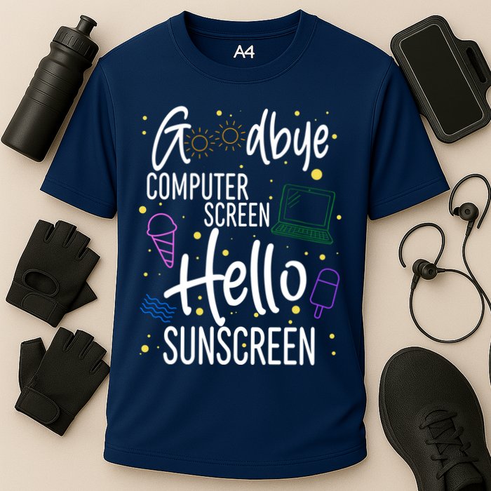 Goodbye Computer Screen Hello Sunscreen Performance Shirt