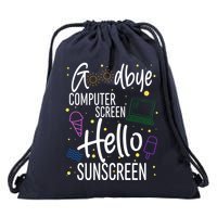 Goodbye Computer Screen Hello Sunscreen Drawstring Bag