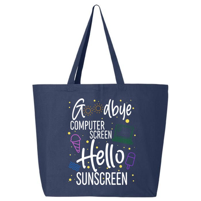 Goodbye Computer Screen Hello Sunscreen 25L Jumbo Tote