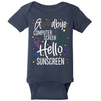 Goodbye Computer Screen Hello Sunscreen Baby Bodysuit