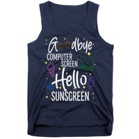 Goodbye Computer Screen Hello Sunscreen Tank Top