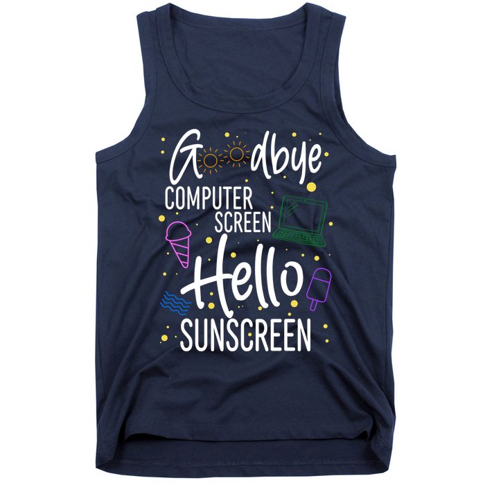Goodbye Computer Screen Hello Sunscreen Tank Top