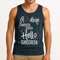 Goodbye Computer Screen Hello Sunscreen Tank Top