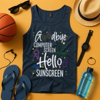 Goodbye Computer Screen Hello Sunscreen Tank Top
