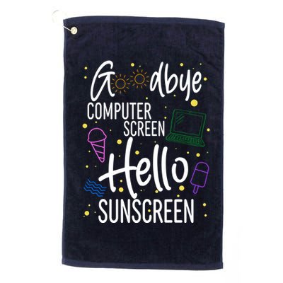 Goodbye Computer Screen Hello Sunscreen Golf Towel