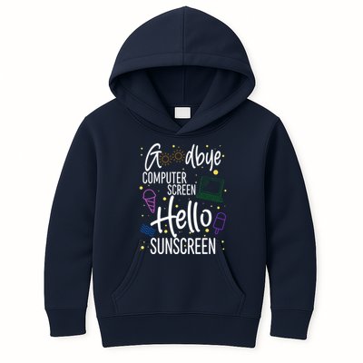 Goodbye Computer Screen Hello Sunscreen Kids Hoodie
