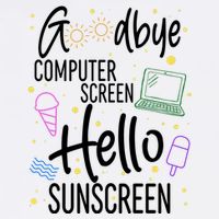 Goodbye Computer Screen Hello Sunscreen Garment-Dyed Sweatshirt