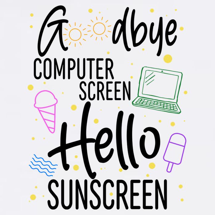 Goodbye Computer Screen Hello Sunscreen Garment-Dyed Sweatshirt