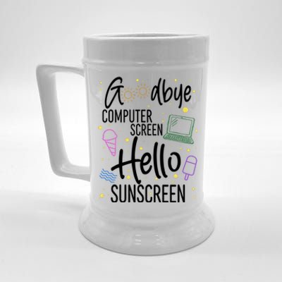 Goodbye Computer Screen Hello Sunscreen Beer Stein