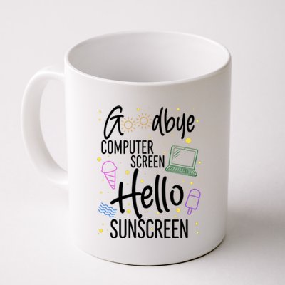 Goodbye Computer Screen Hello Sunscreen Coffee Mug