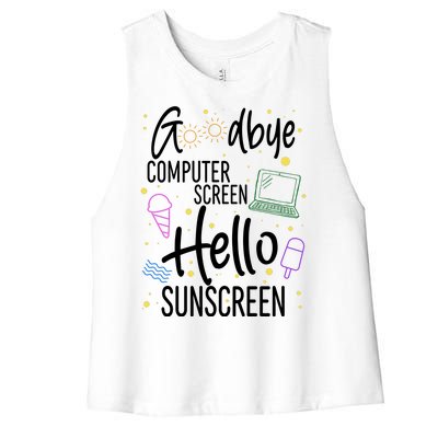 Goodbye Computer Screen Hello Sunscreen Women's Racerback Cropped Tank