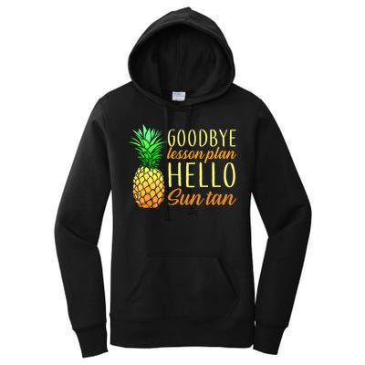 Goodbye Lesson Plan Hello Sun Tan Women's Pullover Hoodie