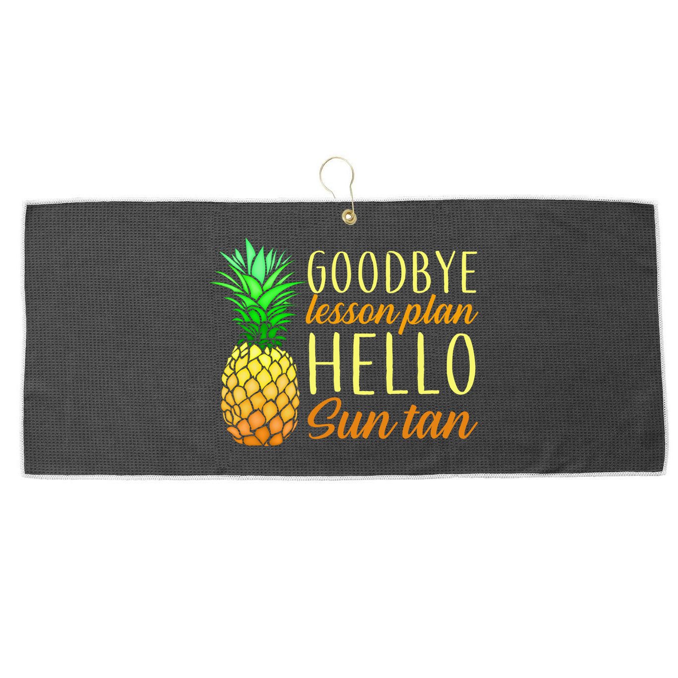 Goodbye Lesson Plan Hello Sun Tan Large Microfiber Waffle Golf Towel