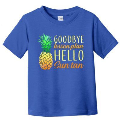 Goodbye Lesson Plan Hello Sun Tan Toddler T-Shirt