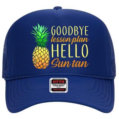 Goodbye Lesson Plan Hello Sun Tan High Crown Mesh Back Trucker Hat