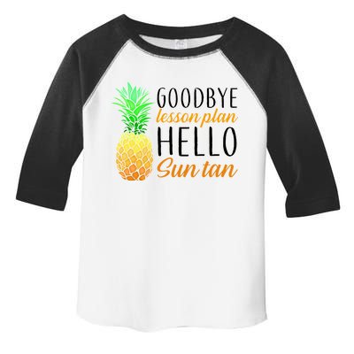 Goodbye Lesson Plan Hello Sun Tan Toddler Fine Jersey T-Shirt