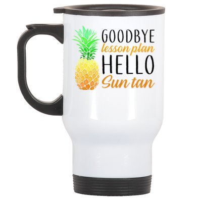 Goodbye Lesson Plan Hello Sun Tan Stainless Steel Travel Mug