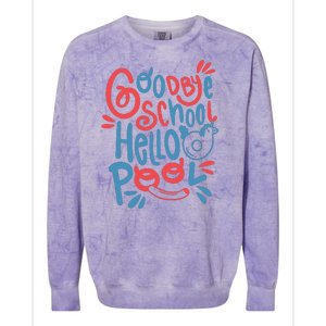 Goodbye School Hello Pool Colorblast Crewneck Sweatshirt