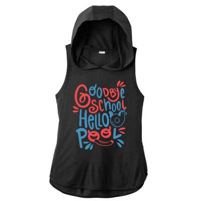 Goodbye School Hello Pool Ladies PosiCharge Tri-Blend Wicking Draft Hoodie Tank