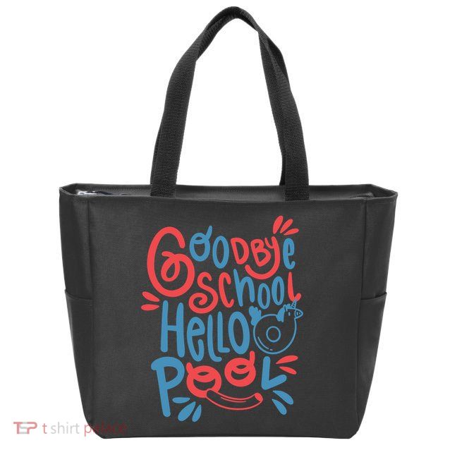 Goodbye School Hello Pool Zip Tote Bag