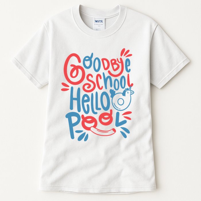 Goodbye School Hello Pool Tall T-Shirt