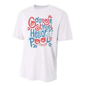 Goodbye School Hello Pool Performance Sprint T-Shirt