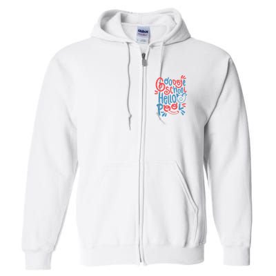 Goodbye School Hello Pool Full Zip Hoodie