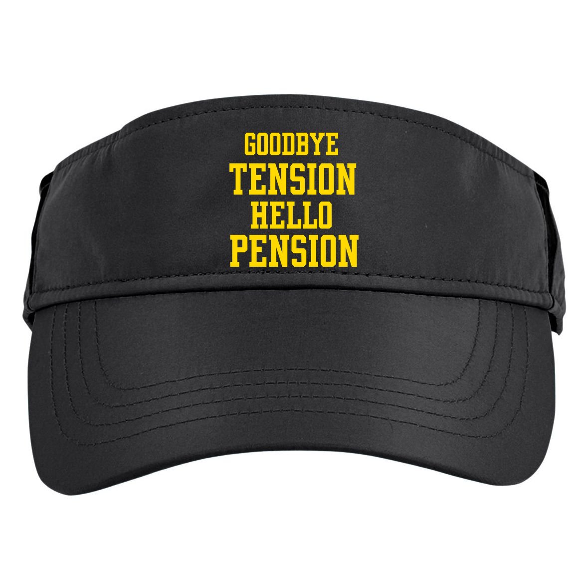 Goodbye Tension Hello Pension Adult Drive Performance Visor