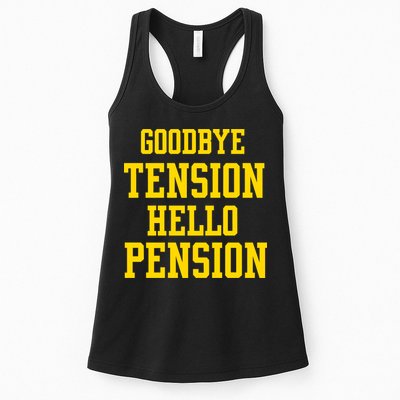 Goodbye Tension Hello Pension Womens Tank Top