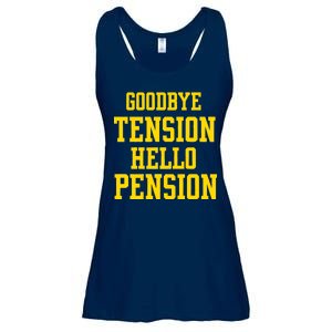 Goodbye Tension Hello Pension Ladies Essential Flowy Tank