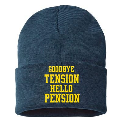 Goodbye Tension Hello Pension Sustainable Knit Beanie