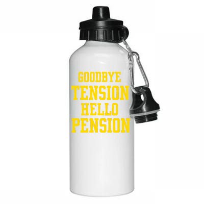 Goodbye Tension Hello Pension Aluminum Water Bottle 