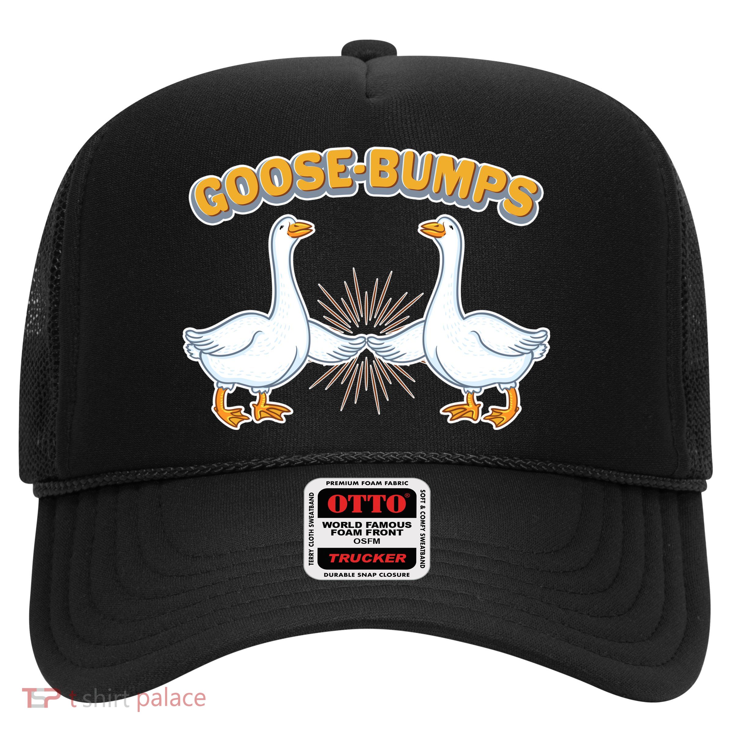 Goose Bumps Trucker Hat